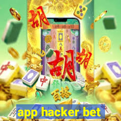 app hacker bet